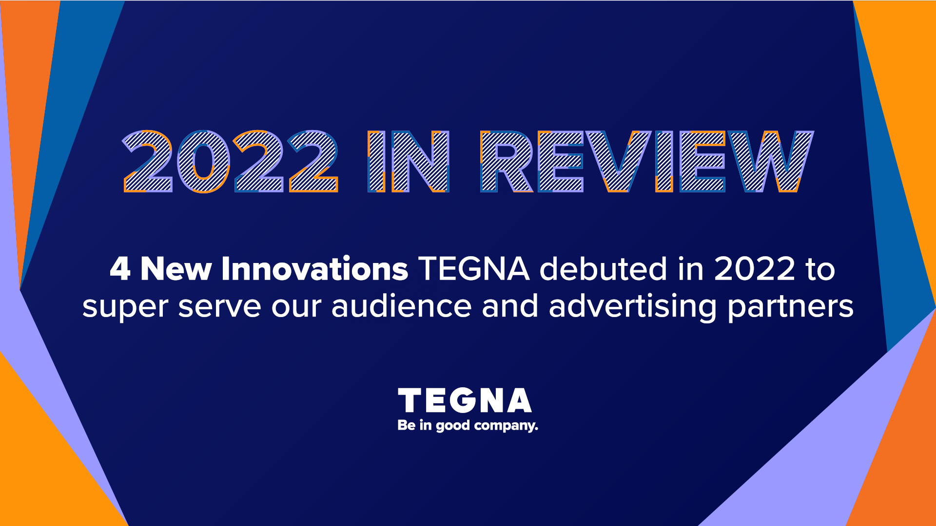 2022 in Review 4 New Innovations TEGNA Debuted in 2022 to Super Serve