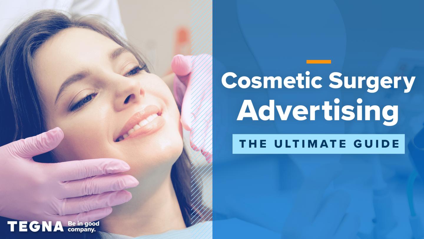 Cosmetic Surgery Advertising: The Ultimate Guide image