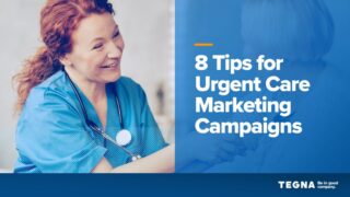 8 Tips for Urgent Care Marketing Campaigns image