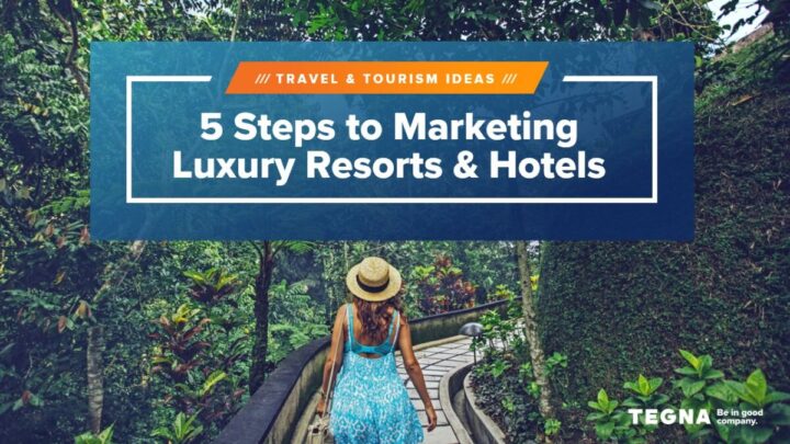 Luxury Resort & Hotel Marketing: 5 Steps for Success image